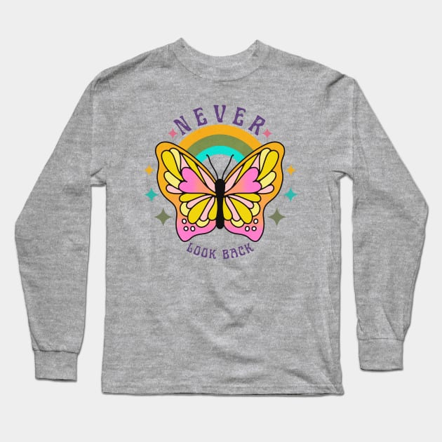 Never Look Back Long Sleeve T-Shirt by ChasingTees